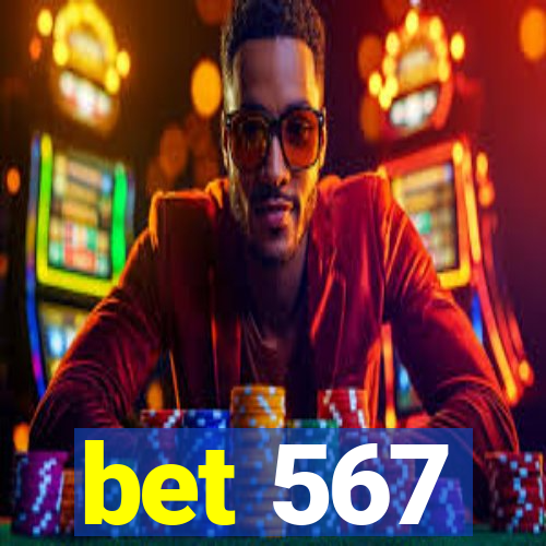 bet 567